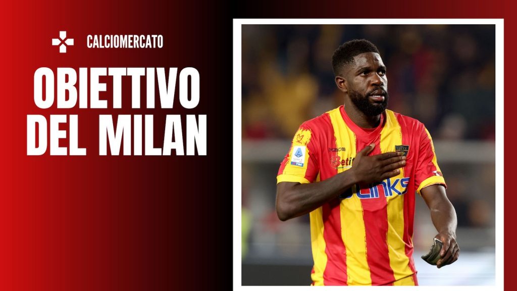 Samuel Umtiti Lecce Calciomercato AC Milan