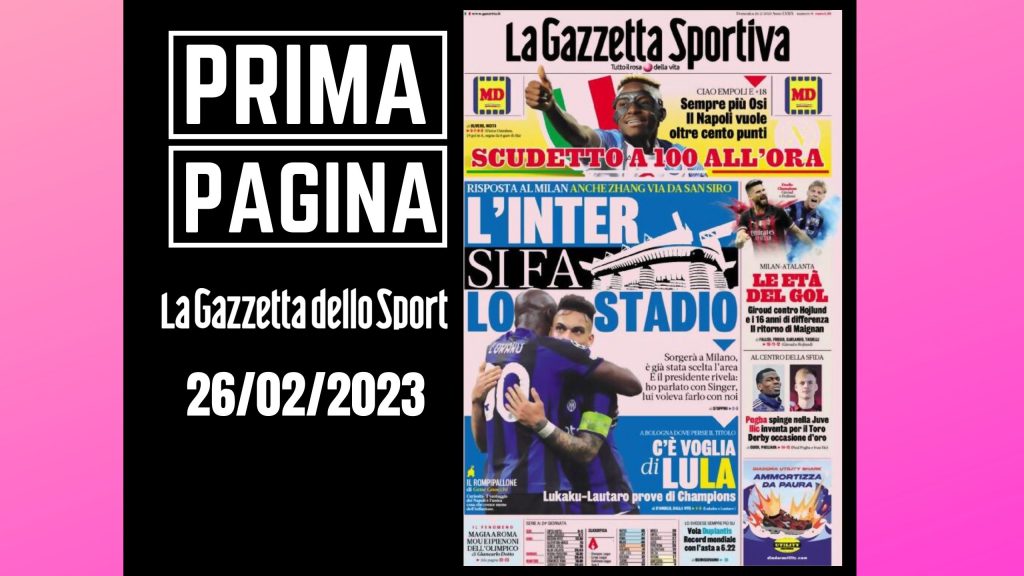 Prima pagina Gazzetta dello Sport: "L'Inter si fa lo stadio"