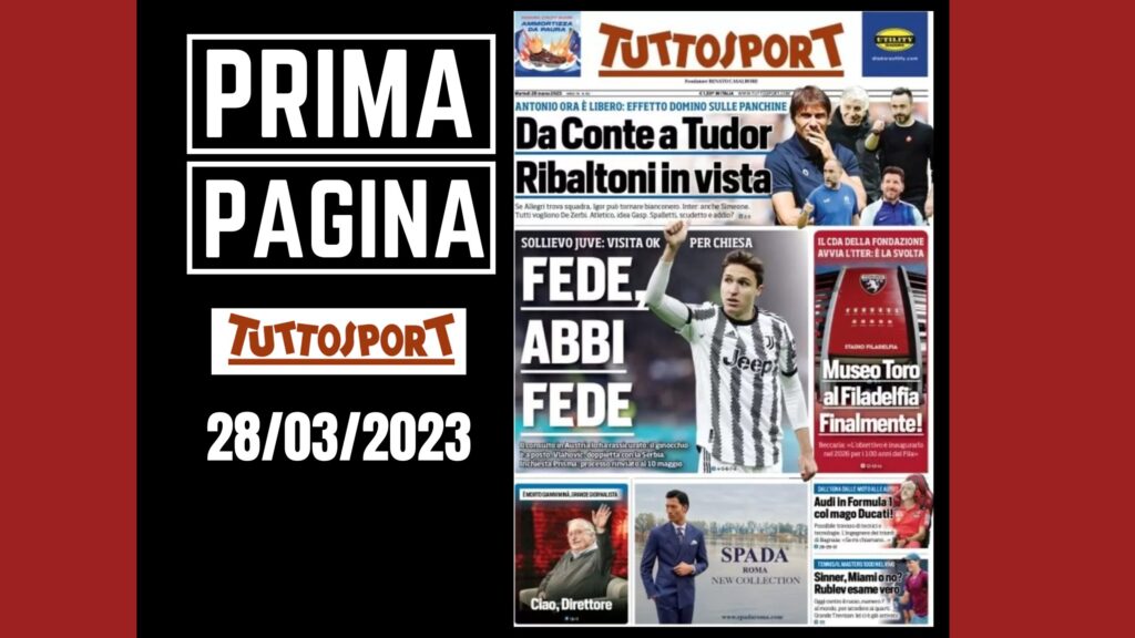 Prima pagina Tuttosport: "Fede, abbi fede"