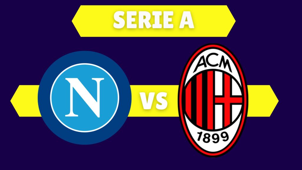 comparazione quote Napoli-Milan, i pronostici della partita