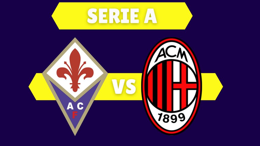 Fiorentina-Milan, quote scommesse e pronostici partita