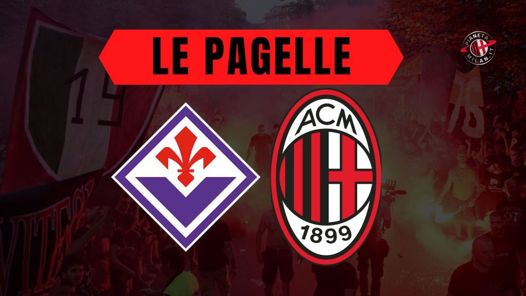 Pagelle Fiorentina-Milan Serie A 2022-2023