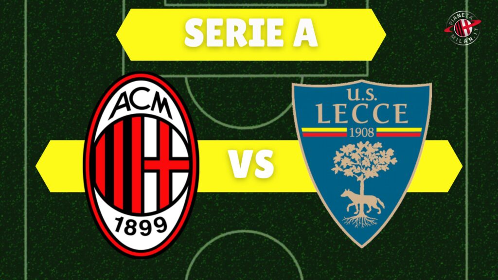 quote Milan-Lecce: i pronostici sulla partita di Serie A