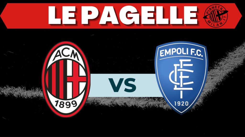 Pagelle Milan-Empoli