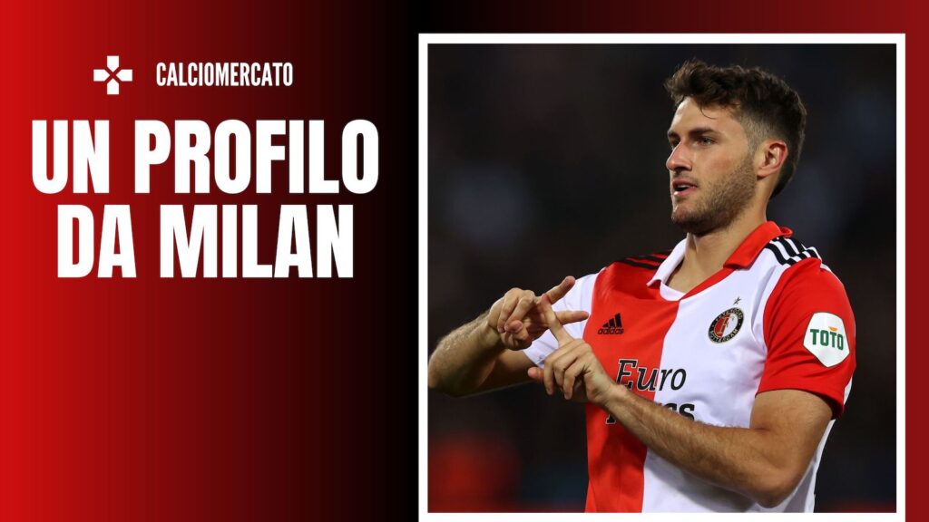 Santiago Giménez Feyenoord Calciomercato AC Milan