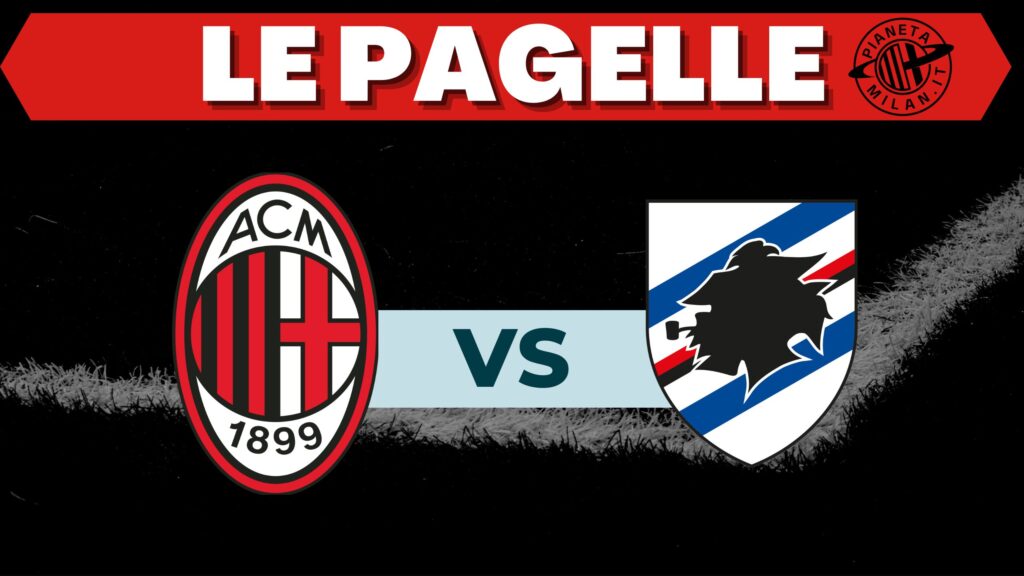 pagelle di Milan-Sampdoria
