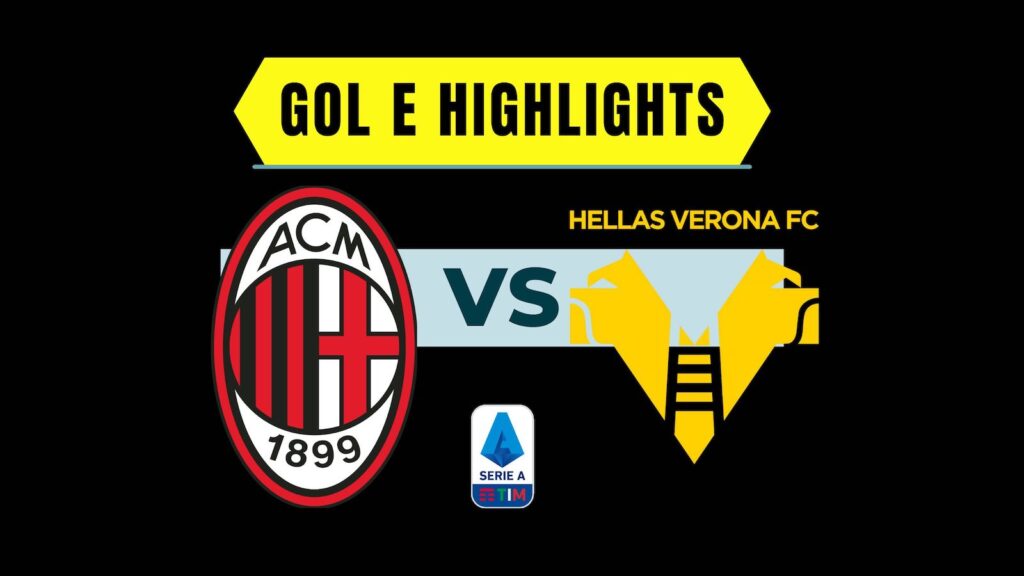 Gol e highlights Milan-Verona 3-1 Serie A 2022-2023