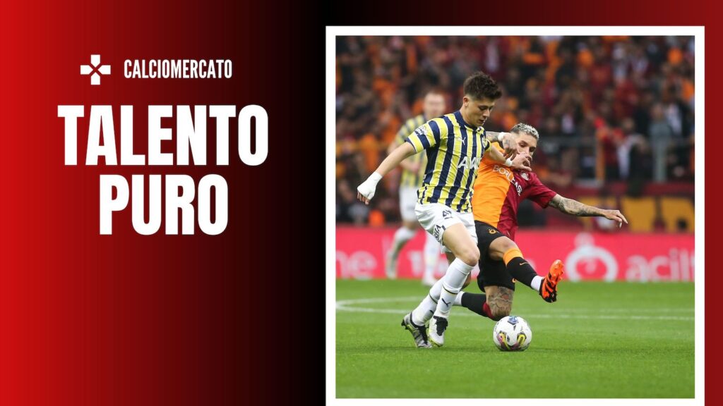 Arda Güler Fenerbahçe Calciomercato AC Milan
