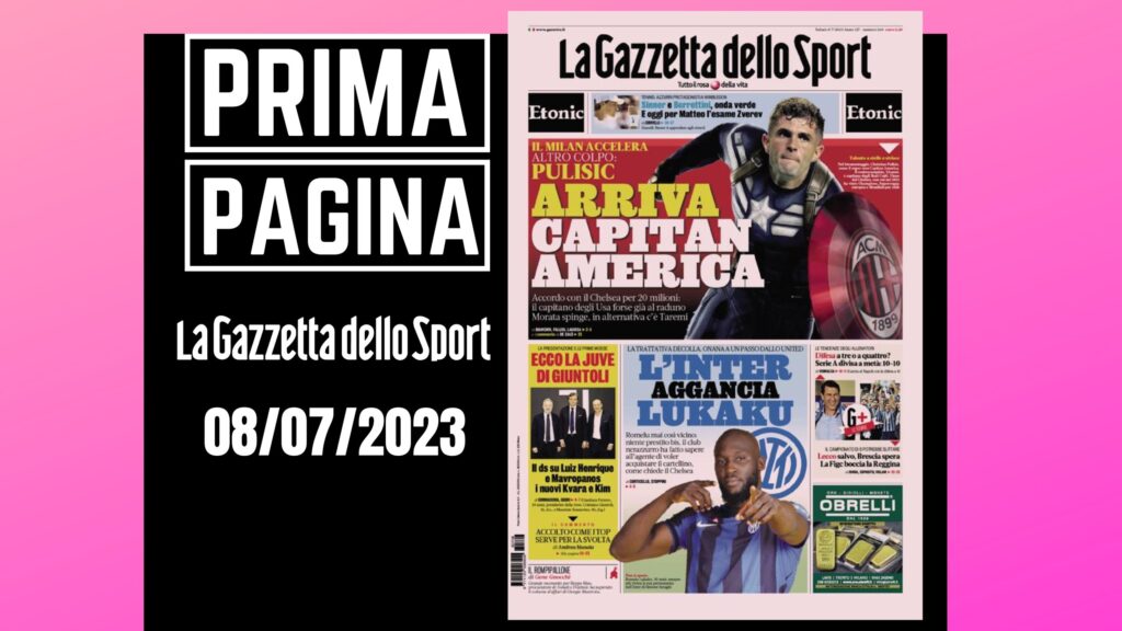 Prima pagina Gazzetta dello Sport: "Arriva Capitan America"
