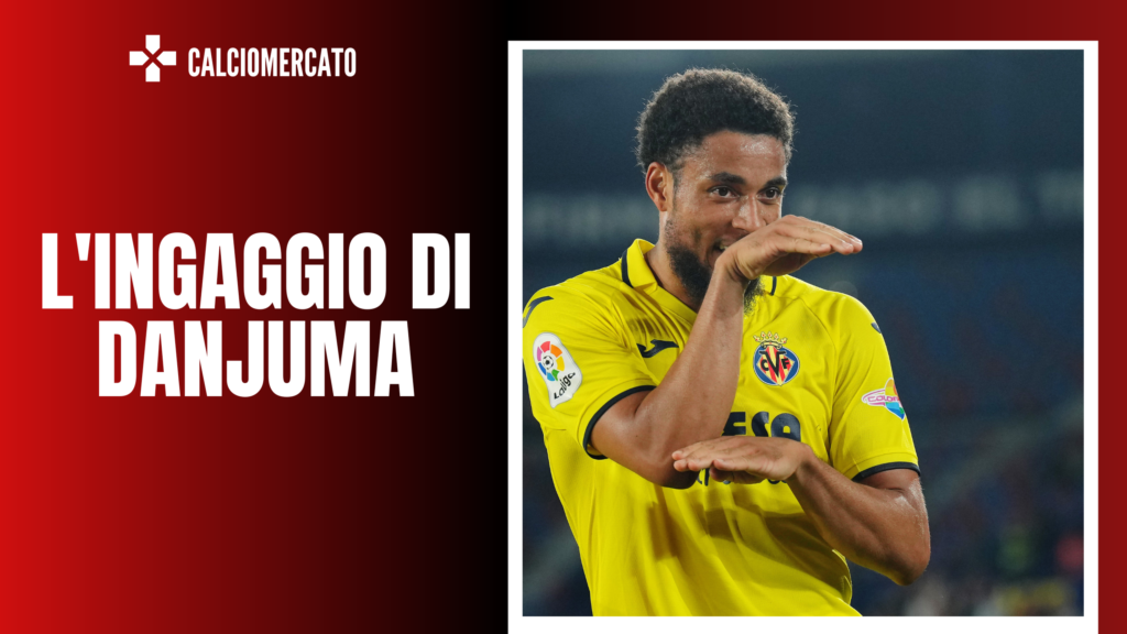 Arnaut Danjuma Villarreal Calciomercato AC Milan