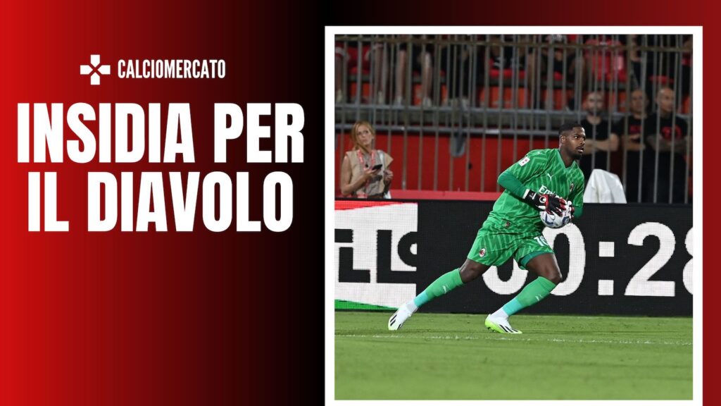 Mike Maignan AC Milan Calciomercato Milan