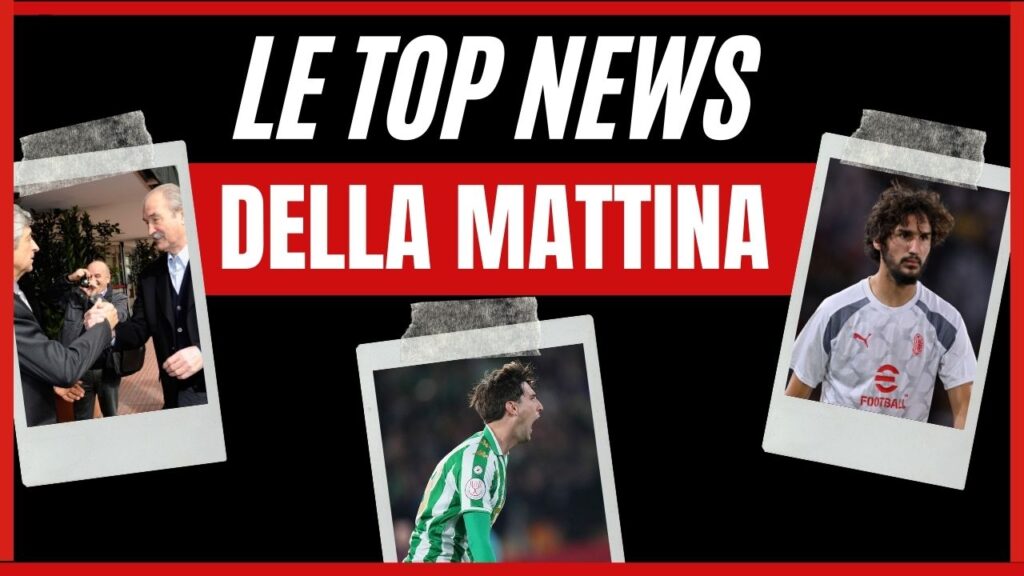 Top News mattina 27092023 PianetaMilan.it