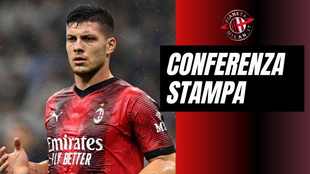 Luka Jovic AC Milan Calciomercato Milan conferenza stampa