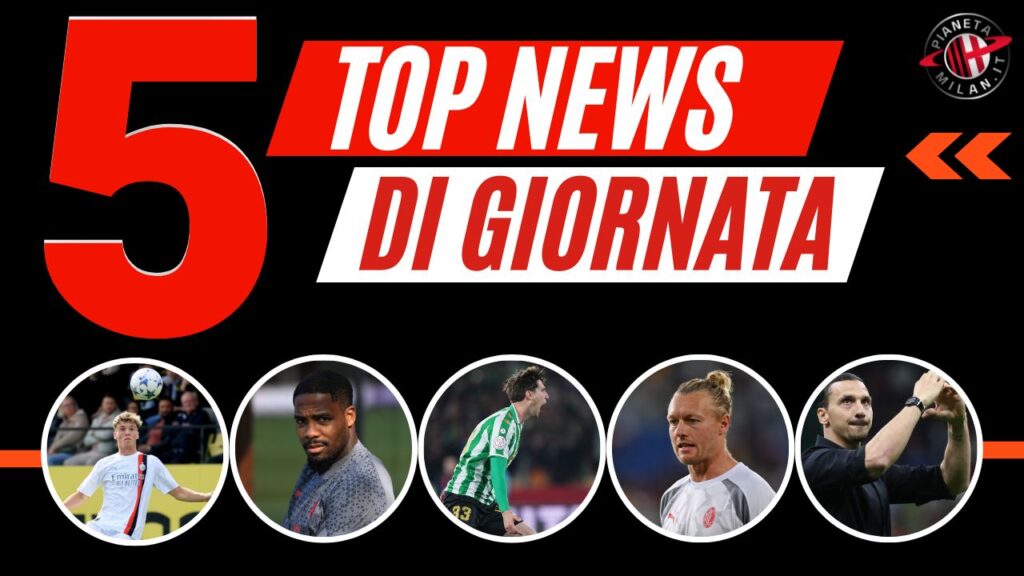 Top News e Calciomercato 15102023 PianetaMilan.it