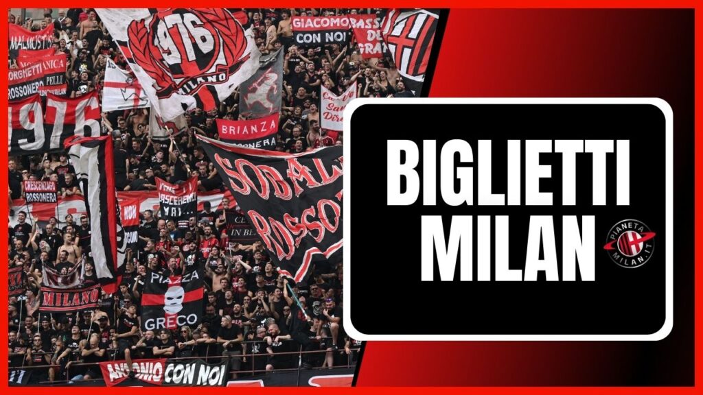 Biglietti AC Milan Serie A Champions League Coppa Italia 2023-2024
