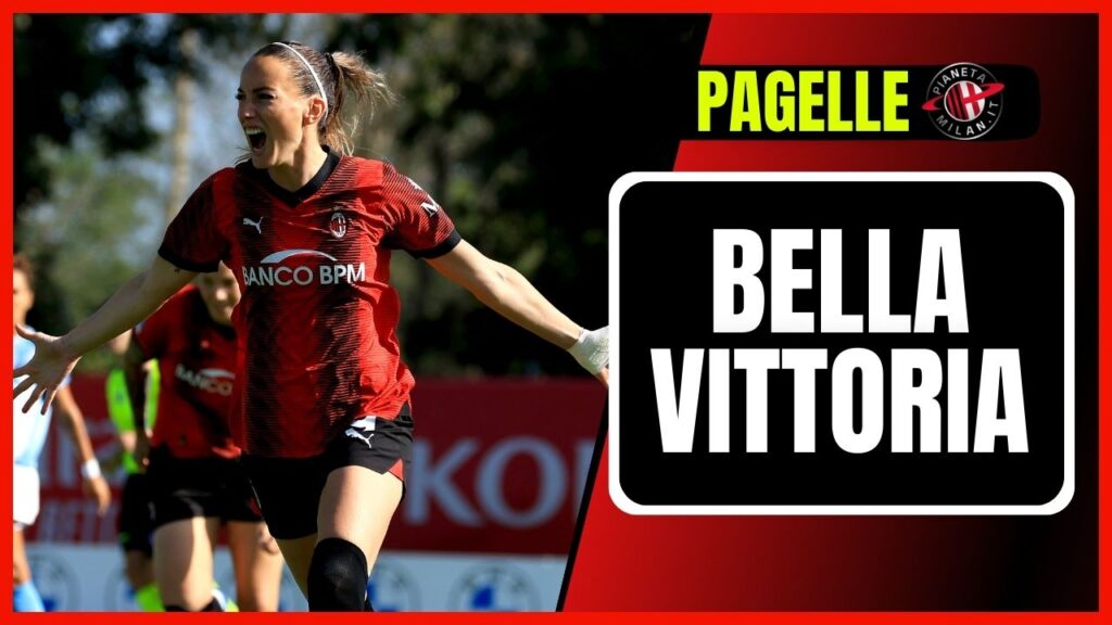 Pagelle Milan-Pomigliano 4-1 Serie A Femminile 2023-2024