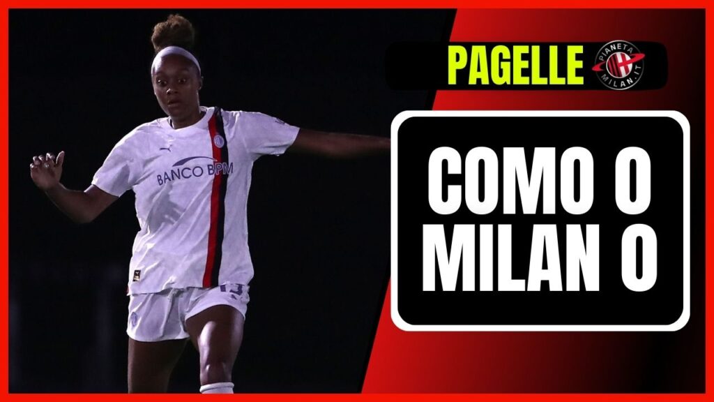 Pagelle Como-Milan 0-0 Serie A Femminile 2023-2024