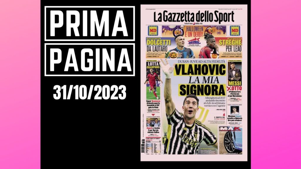 Prima pagina Gazzetta dello Sport: "Vlahovic la mia signora"