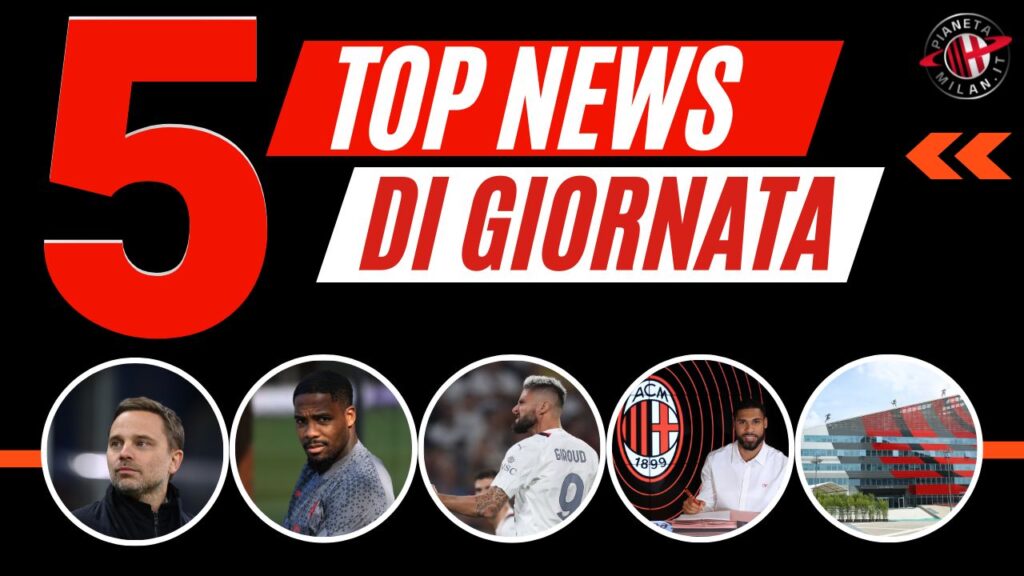 Top News e Calciomercato 02102023 PianetaMilan.it