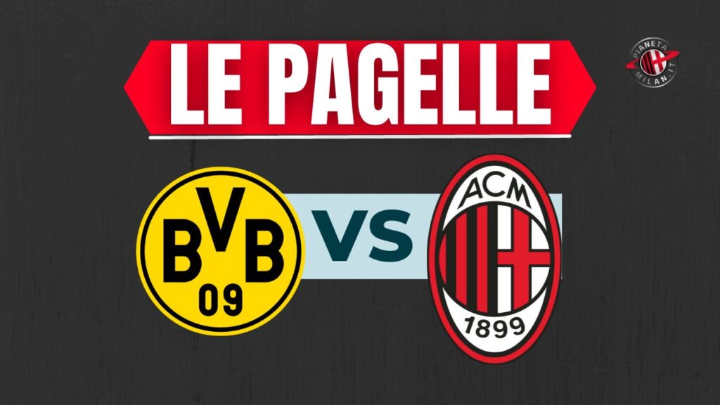 Pagelle Borussia Dortmund-Milan Champions League 2023-2024