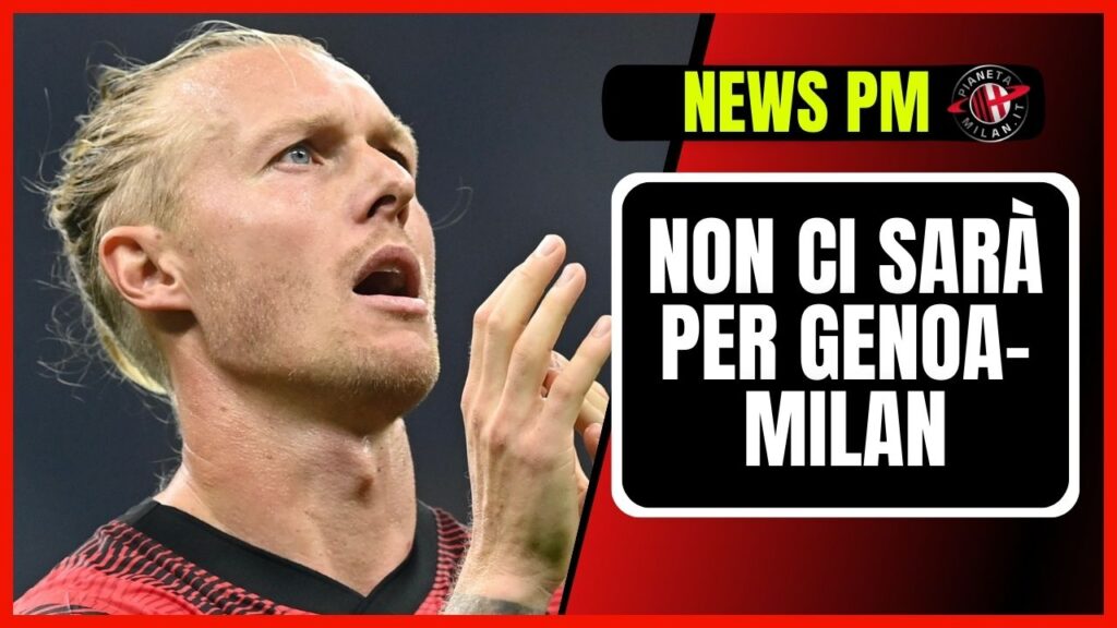 Simon Kjaer assente Genoa Milan Serie A 2023-2024