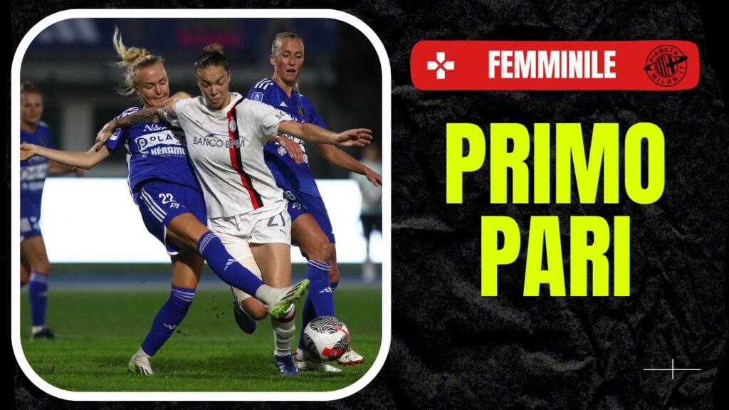 Como-Milan 0-0 Serie A Femminile 2023-2024 commento