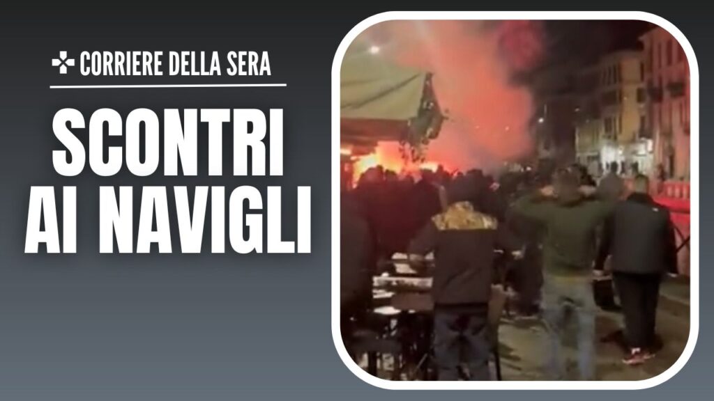 Milan-PSG Champions League 2023-2024 scontri ultras Navigli