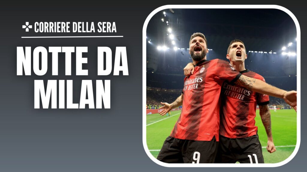 Giroud Pulisic AC Milan Milan-PSG 2-1 Champions League 2023-2024