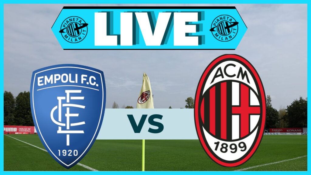 LIVE Empoli-Milan Primavera 1 2023-2024