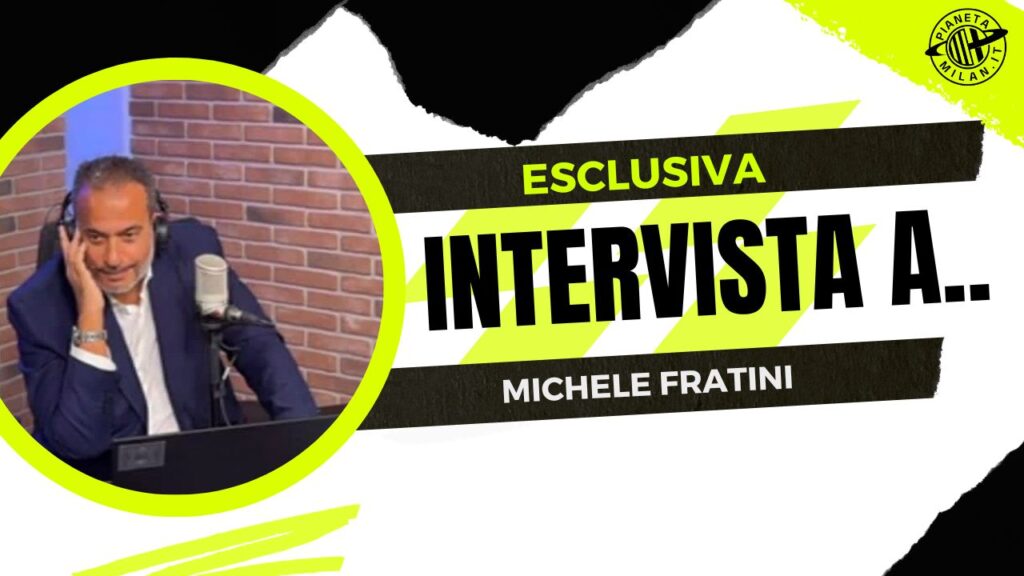 Calciomercato AC Milan intervista Michele Fratini