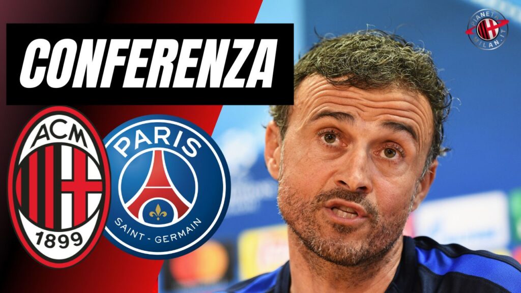 Milan-PSG Champions League 2023-2024 conferenza stampa Luis Enrique