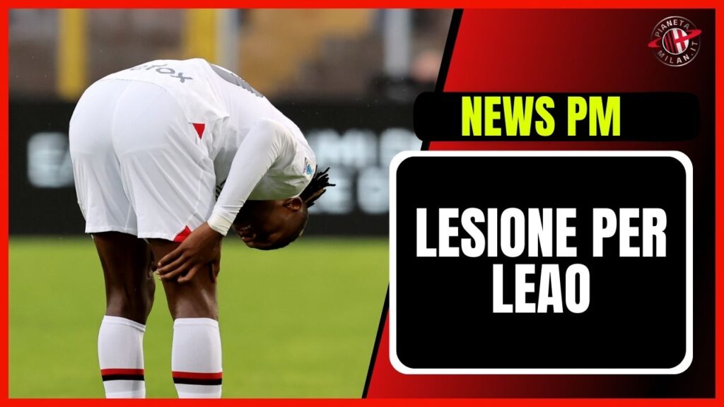 Lecce-Milan 2-2 Serie A 2023-2024 infortuni Leao Calabria