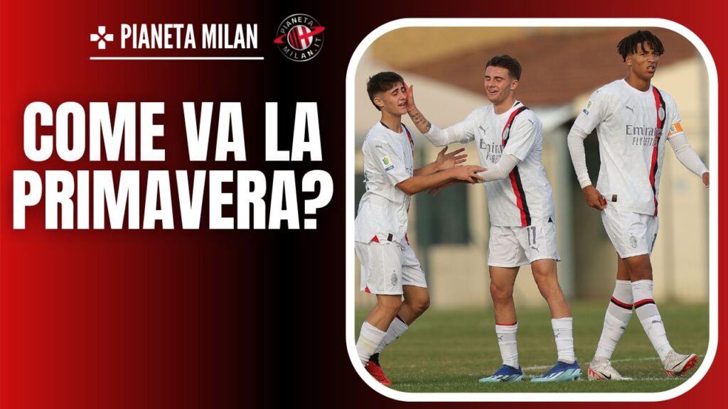 Milan Primavera 17/11/2023 PianetaMilan.it