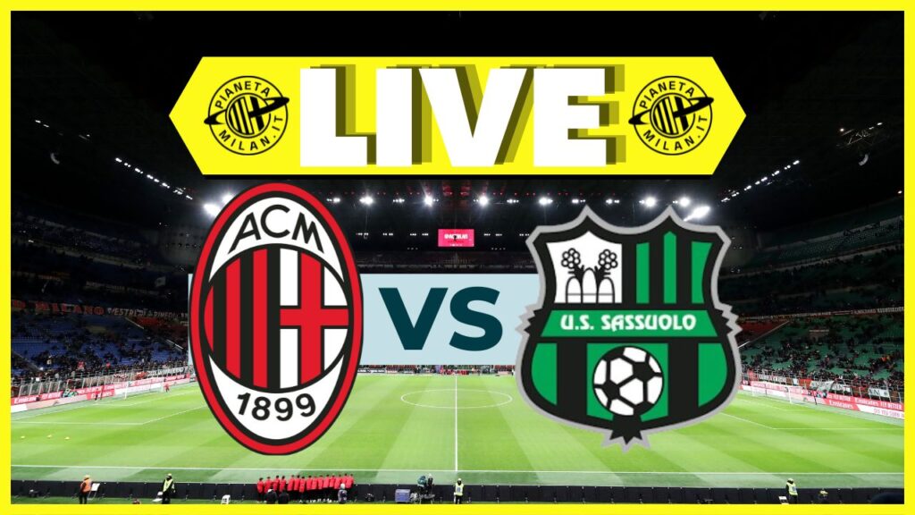 LIVE Milan-Sassuolo Serie A 2023-2024