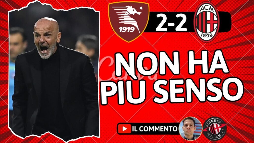 Commento Salernitana-Milan 2-2 Serie A 2023-2024