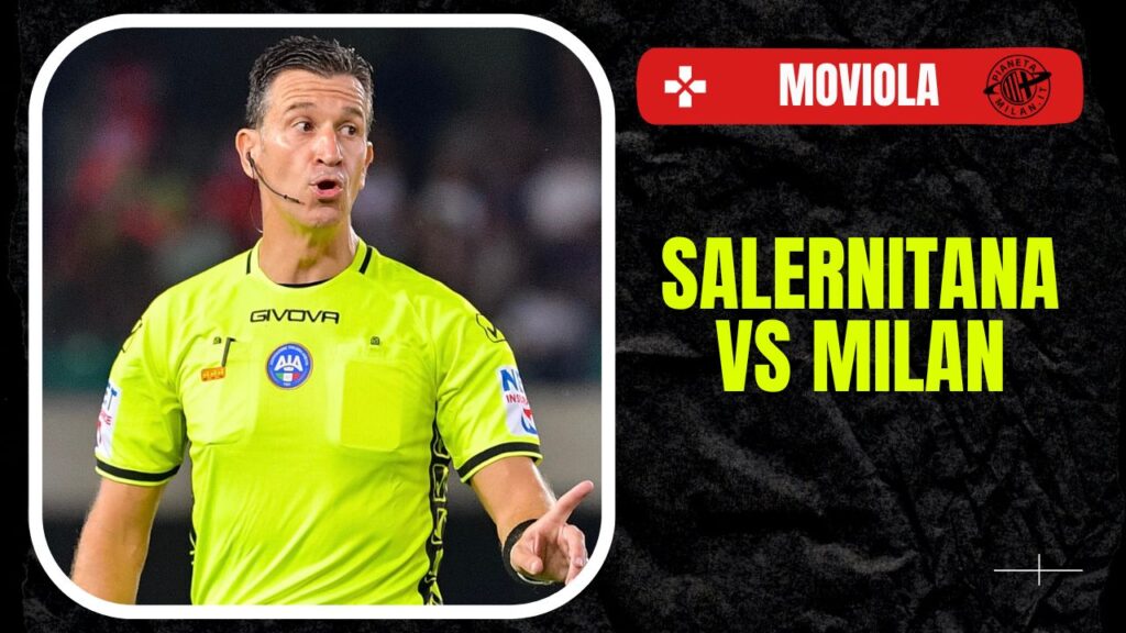 Moviola Salernitana-Milan Serie A 2023-2024: arbitro Doveri