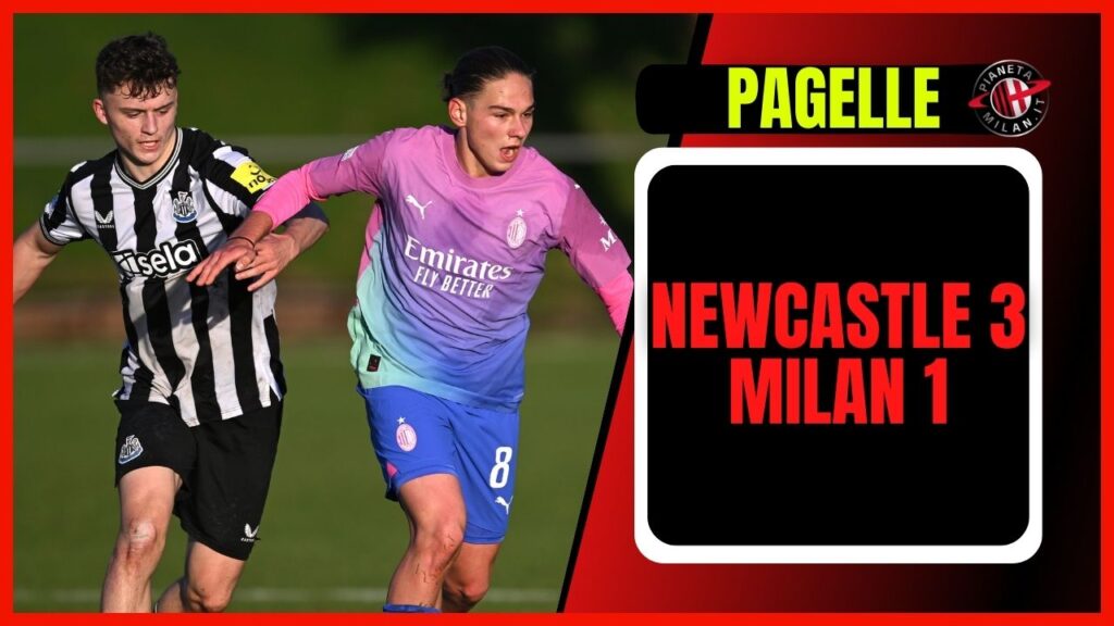 Newcastle-Milan 3-1 Youth League 2023-2024 pagelle