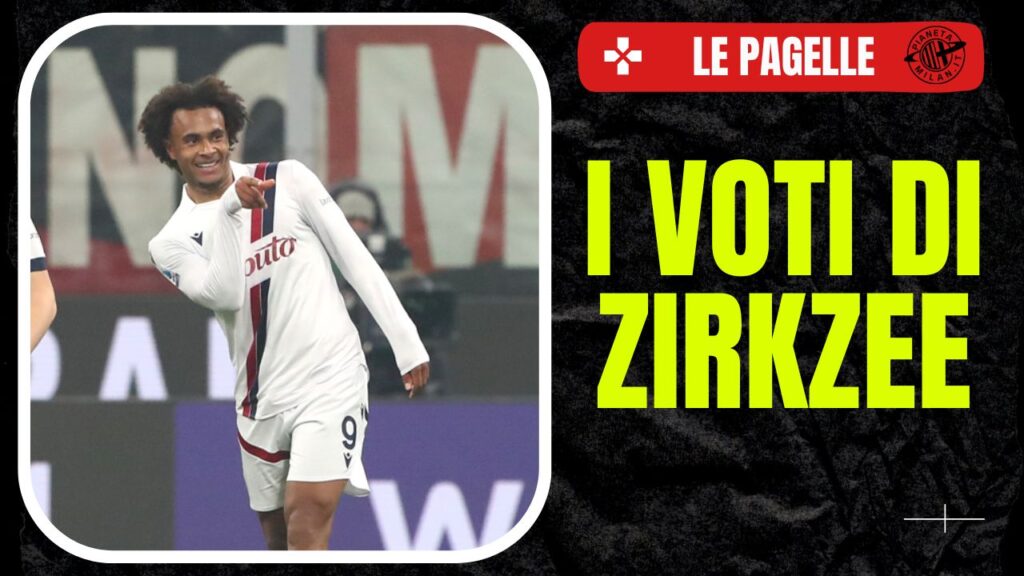Le pagelle Zirkzee Milan-Bologna 2-2 Serie A 2023-2024