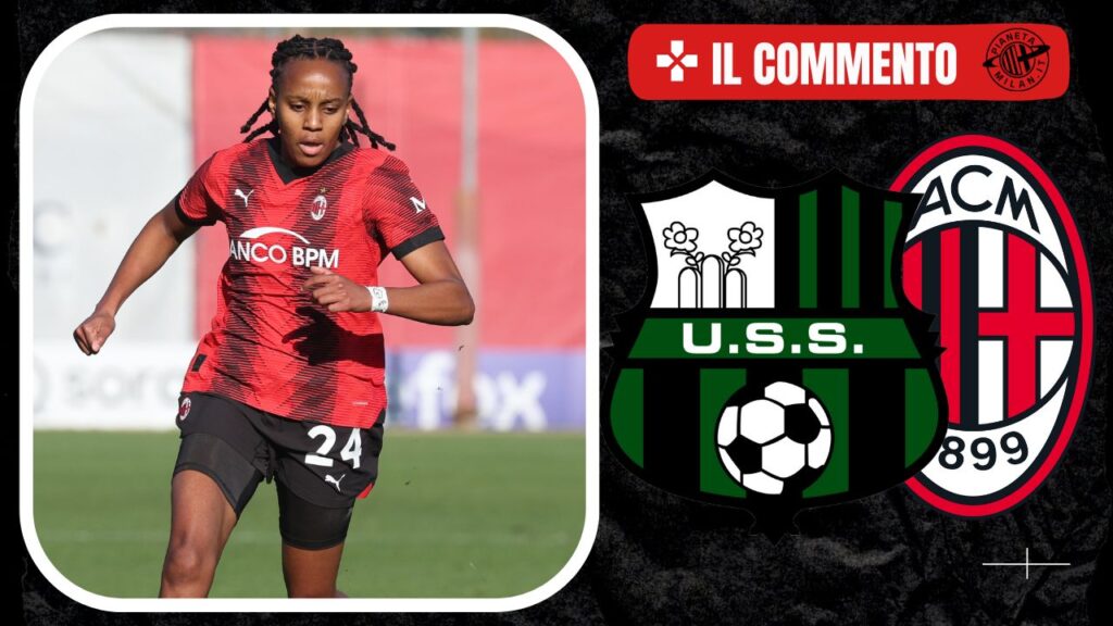 Il commento del match fra Sassuolo e Milan, match valido per la Coppa Italia Femminile 18/01/2024 PianetaMilan.it