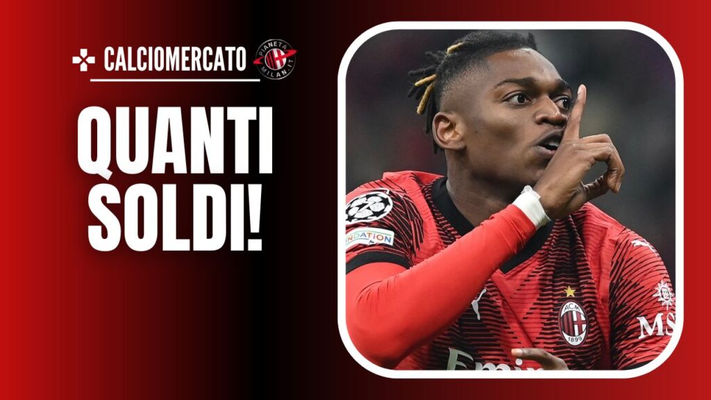 Rafael Leao AC Milan Calciomercato Milan PSG