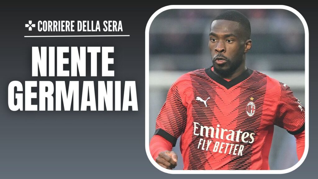 Fikayo Tomori AC Milan Calciomercato Milan