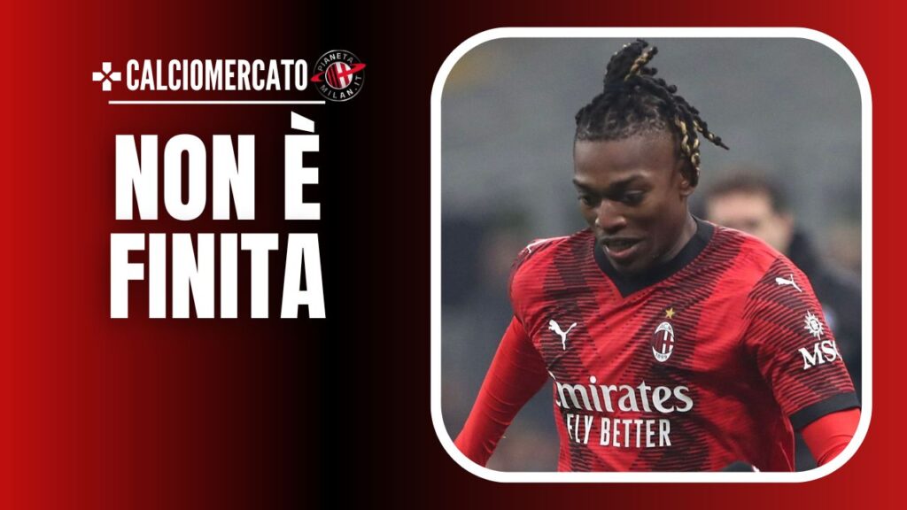 Rafael Leao AC Milan Calciomercato Milan