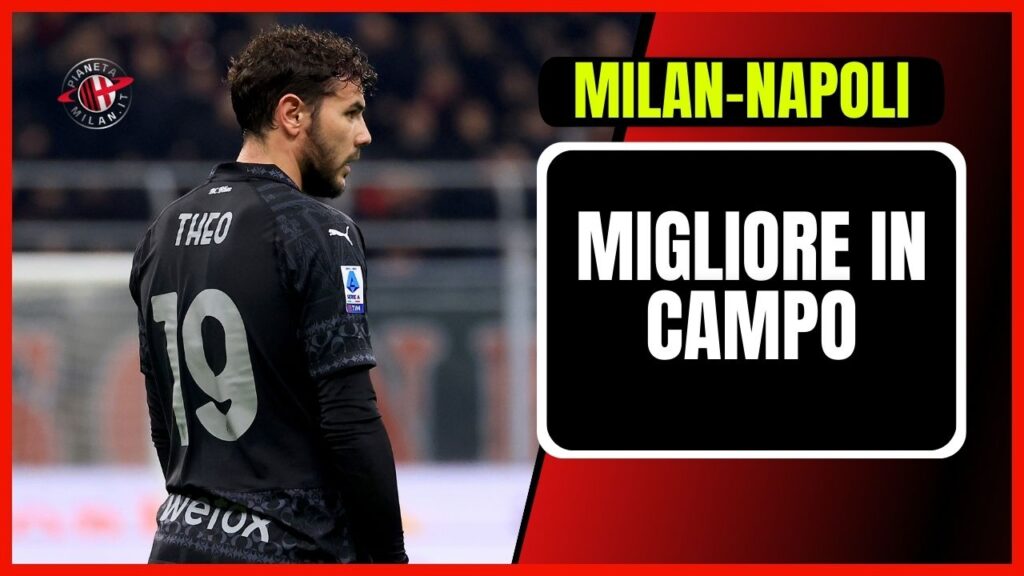 Theo Hernández AC Milan MVP Milan-Napoli 1-0 Serie A 2023-2024