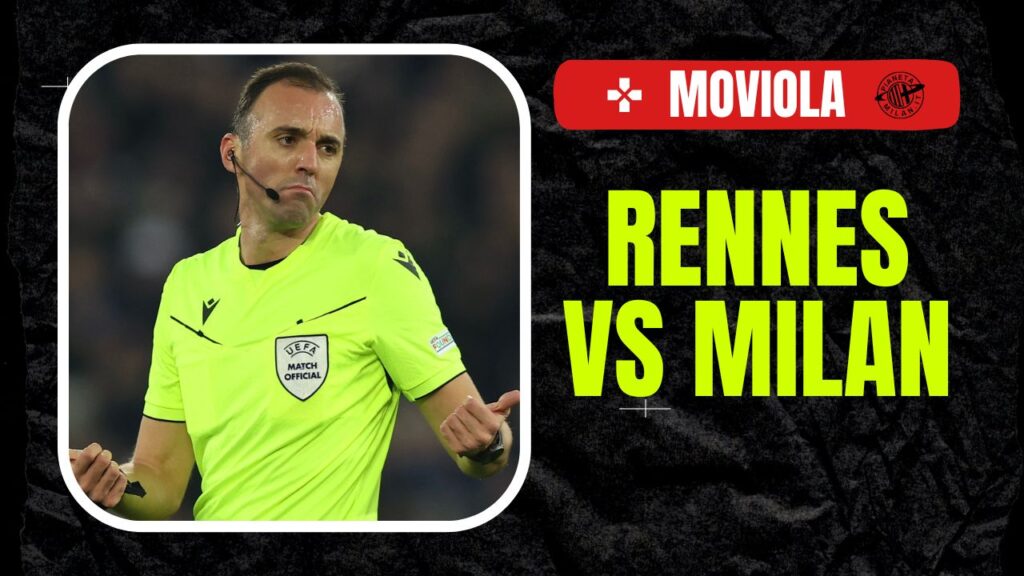 Moviola LIVE Rennes-Milan Europa League 2023-2024 arbitro Pinheiro