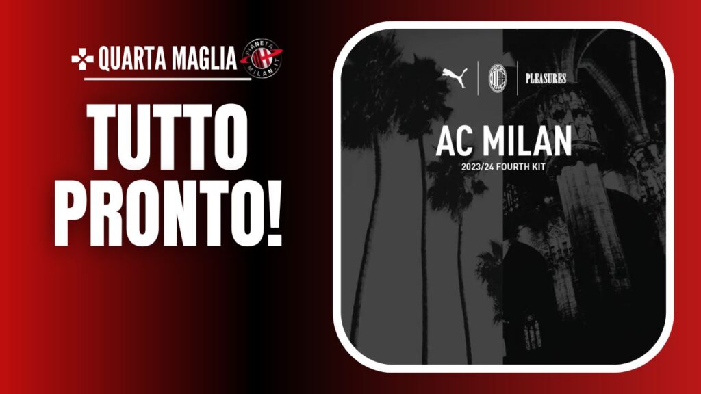 Nuova quarta maglia AC Milan 2023-2024 PUMA Pleasures