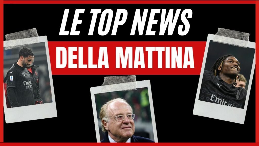 Top News mattina 12/02/2024 PianetaMilan.it