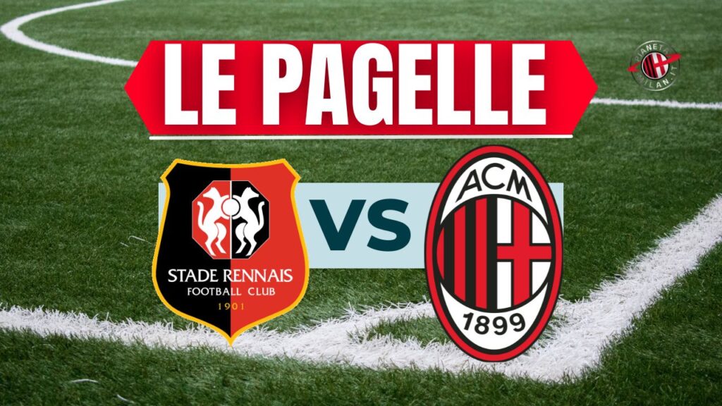 Pagelle Rennes-Milan Europa League 2023-2024