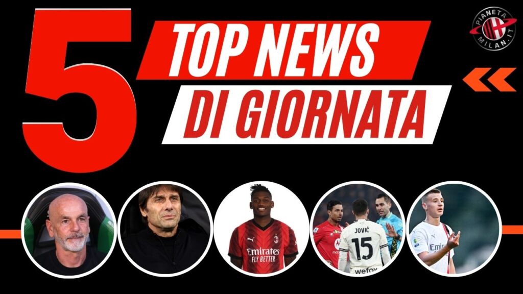 Top News 17 aprile 2024 AC Milan