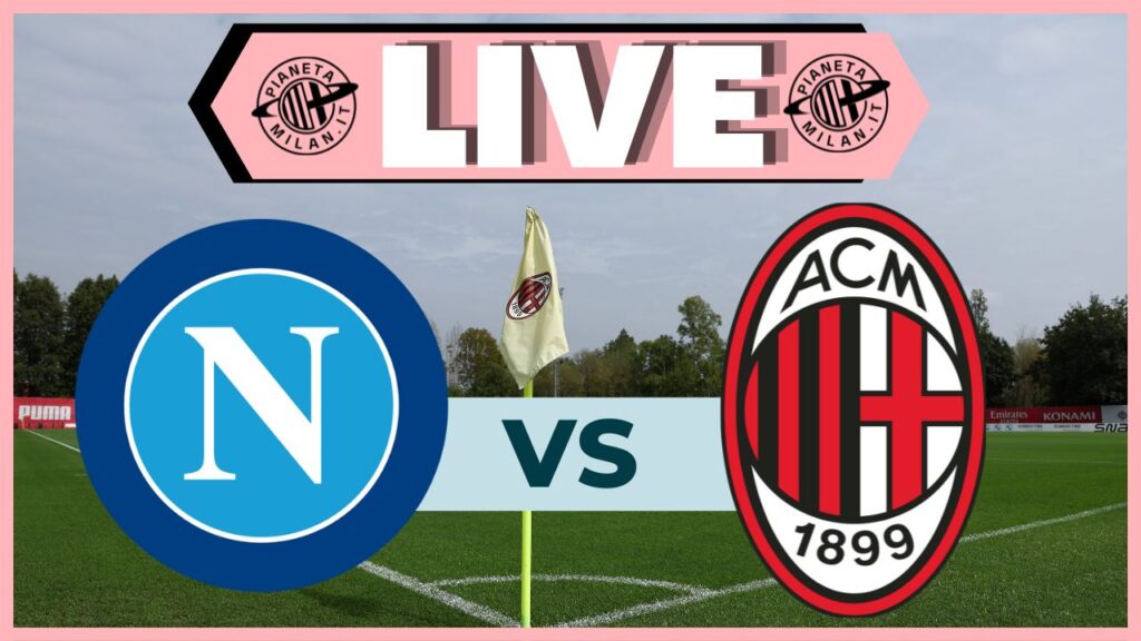 Live partita Napoli-Milan Femminile 12/05/2024 PianetaMilan.it
