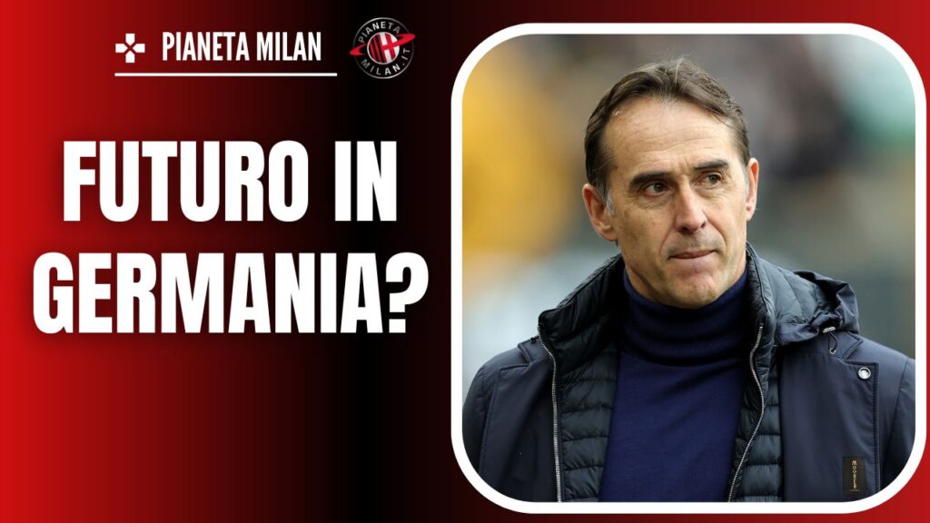 Panchina Milan - Julen Lopetegui